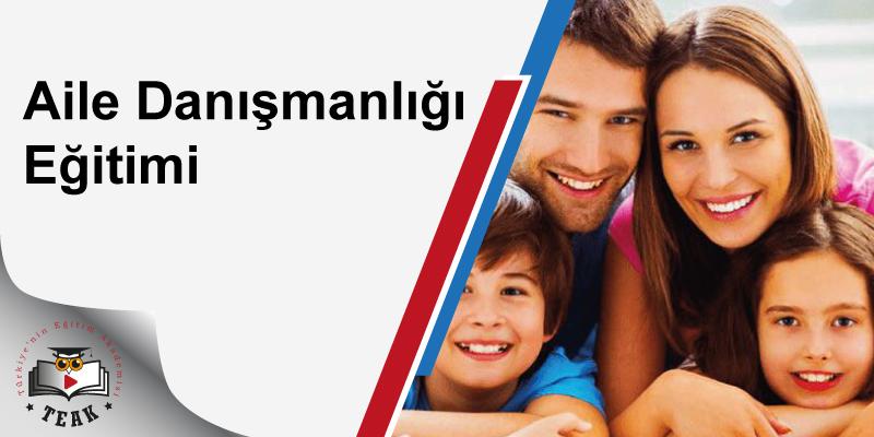 Aile Danışmanlığı Eğitimi