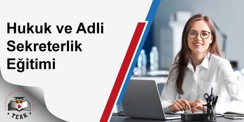 Hukuk ve Adli Sekreterlik Eğitimi